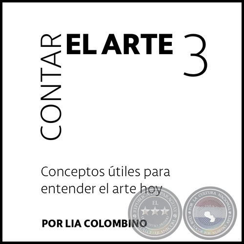 CONTAR EL ARTE 3 - Por LÍA COLOMBINO - Año 2017